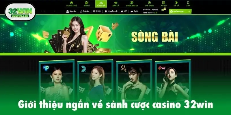 Giới thiệu ngắn về sảnh cược casino 32win