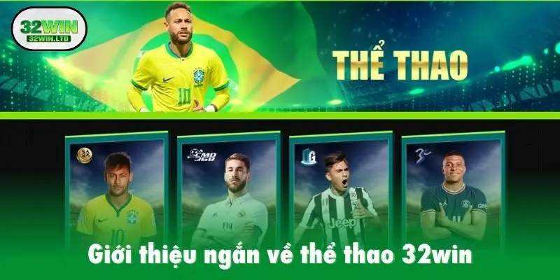 Giới thiệu ngắn về thể thao 32win