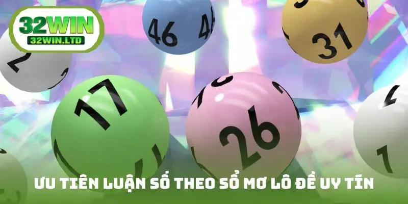 Ưu tiên luận số theo sổ mơ lô đề uy tín
