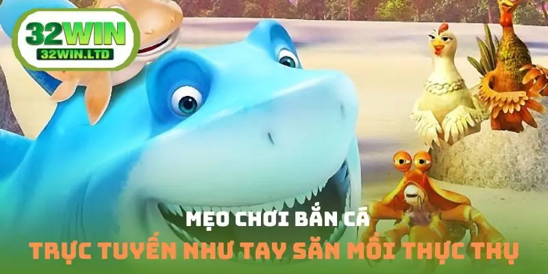 Mẹo chơi bắn cá
